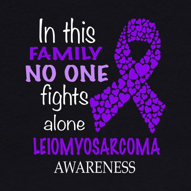 in this family no one fights leiomyosarcoma by TeesCircle